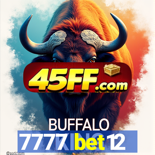 7777 bet12